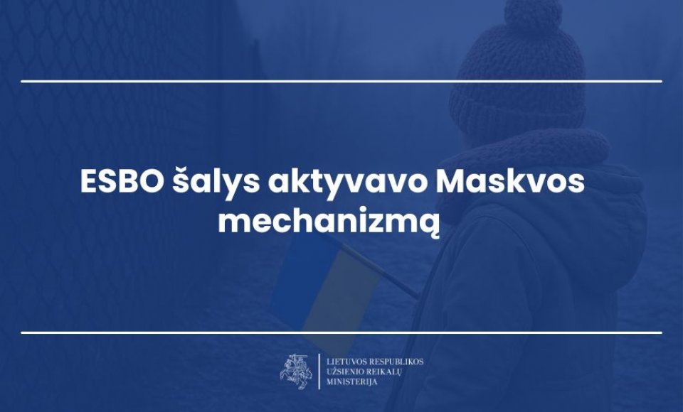 ESBO šalys aktyvavo Maskvos mechanizmą dėl Rusijos vykdomo Ukrainos vaikų militarizavimo ir...